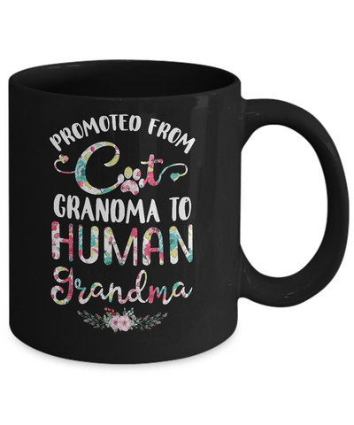 Floral Promoted From Cat Grandma To Human Grandma Gift Mug Coffee Mug | Teecentury.com