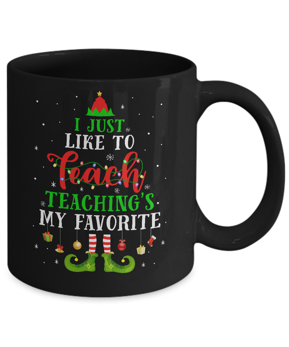 I Just Like to Teach My Favorite Cite Teacher Elf Christmas Mug Coffee Mug | Teecentury.com