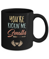 You're Kickin' Me Smalls Pregnancy Mother's Day Mug Coffee Mug | Teecentury.com