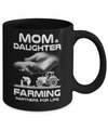 Farmer Mom And Daughter Farming Partners For Life Mothers Day Mug Coffee Mug | Teecentury.com