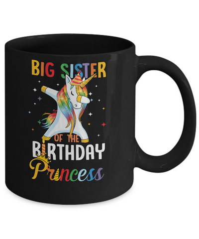 Proud Big Sister Of A Birthday Princess Unicorn Dab Mug Coffee Mug | Teecentury.com