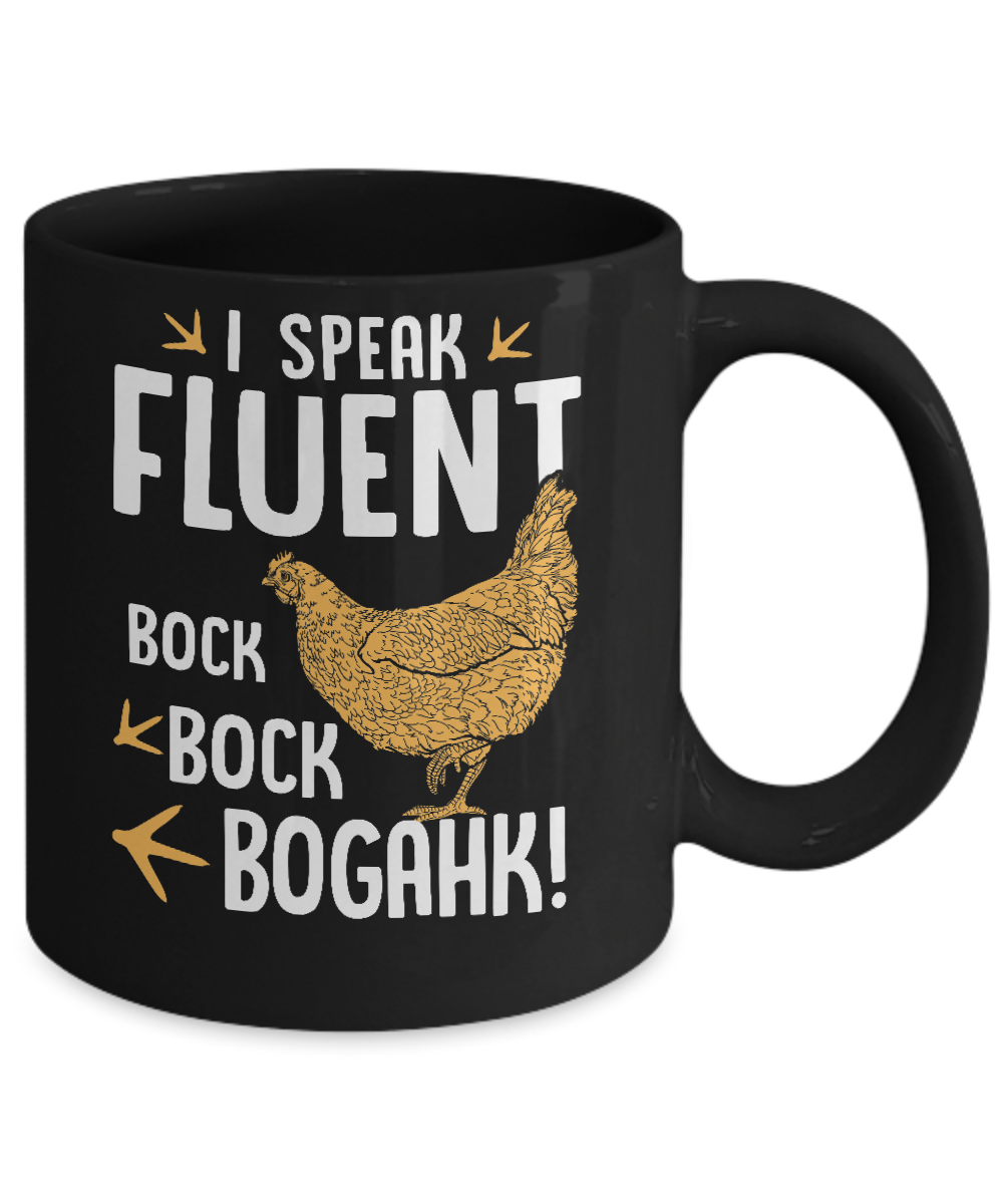 I Speak Fluent Bock Bock Bogahk Famer Funny Chicken Mug Coffee Mug | Teecentury.com