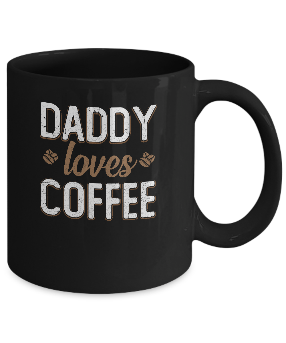Funny Daddy Loves Coffee Fathers Day Gift Mug Coffee Mug | Teecentury.com