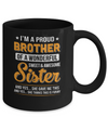 I'm A Proud Brother Of A Wonderful Sweet And Awesome Sister Mug Coffee Mug | Teecentury.com