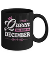 This Queen Was Born In December Mug Coffee Mug | Teecentury.com