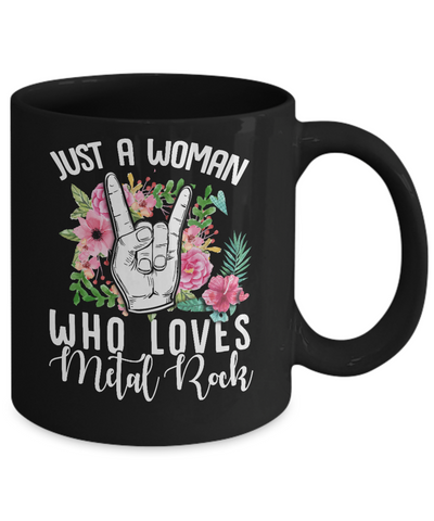Just A Woman Who Loves Metal Rock Mug Coffee Mug | Teecentury.com