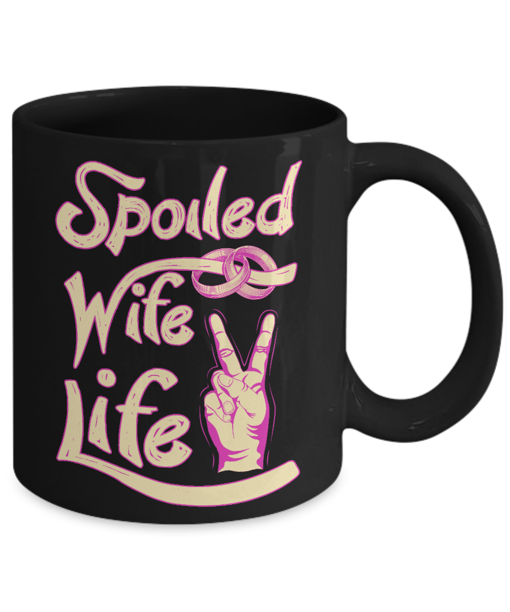 Spoiled Wife Life Mug Coffee Mug | Teecentury.com