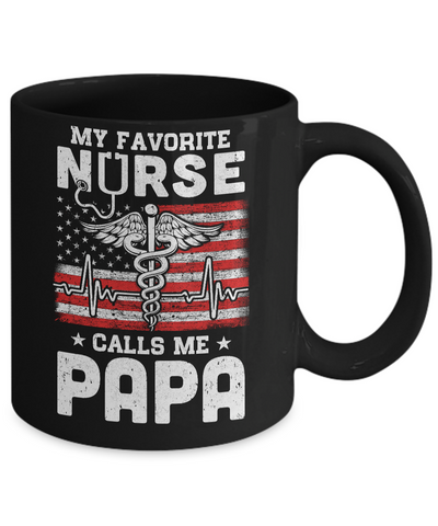 My Favorite Nurse Calls Me Papa USA Flag Father's Day Mug Coffee Mug | Teecentury.com