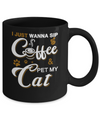 I Just Wanna Sip Coffee And Pet My Cat Mug Coffee Mug | Teecentury.com
