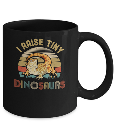 I Raise Tiny Dinosaurs Great Gift For Bearded Dragon Lovers Mug Coffee Mug | Teecentury.com