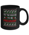 Tis The Season Christmas Pregnancy Announcemen Ugly Sweater Mug Coffee Mug | Teecentury.com