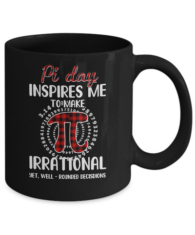 Pi Day Inspires Me To Make Irrational Red Plaid Mug Coffee Mug | Teecentury.com