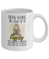 May Girl The Soul Of A Gypsy Funny Birthday Gift Coffee Mug | Teecentury.com