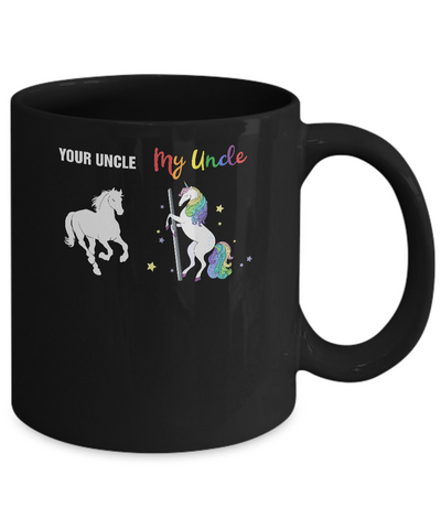 Your Uncle My Uncle Unicorn Funny LGBT Gay Pride Mug Coffee Mug | Teecentury.com