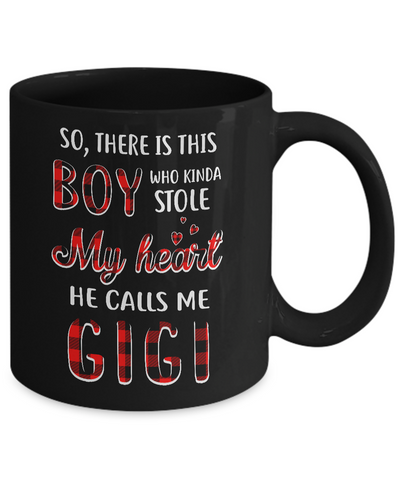 This Boy Who Kinda Stole My Heart He Calls Me Gigi Mug Coffee Mug | Teecentury.com