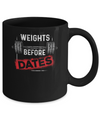 Weights Before Dates Gym Weight Lifting Mug Coffee Mug | Teecentury.com