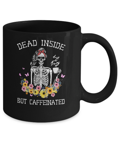 Dead Inside But Caffeinated Skeleton Flower Vintage Mug Coffee Mug | Teecentury.com