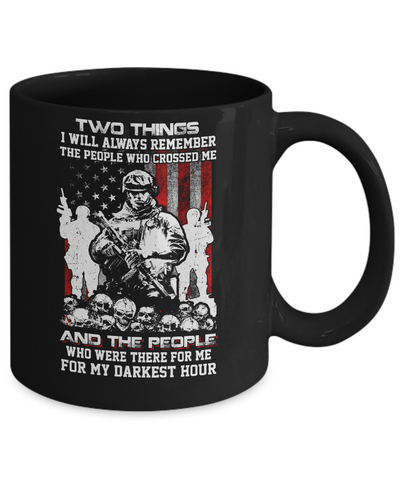 Veteran Soldier Who Were There For Me For My Darkest Hour Mug Coffee Mug | Teecentury.com