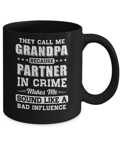 They Call Me Grandpa Partner In Crime Fathers Day Mug Coffee Mug | Teecentury.com