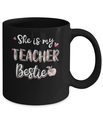 She Is My Teacher Bestie Funny Students Mug Coffee Mug | Teecentury.com