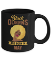 Black Queens Are Born In May Birthday Gift Mug Coffee Mug | Teecentury.com