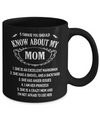 5 Things You Should Know About My Mom Daughter Mug Coffee Mug | Teecentury.com
