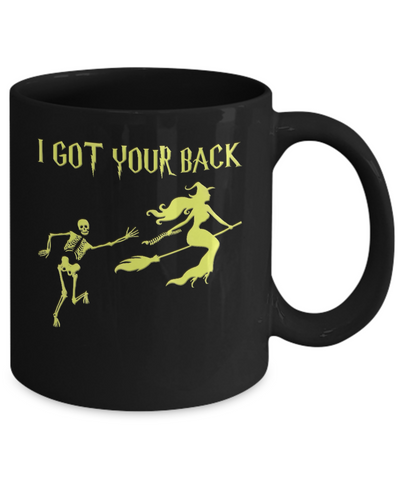 Funny Witch Skeleton Halloween I Got Your Back Mug Coffee Mug | Teecentury.com