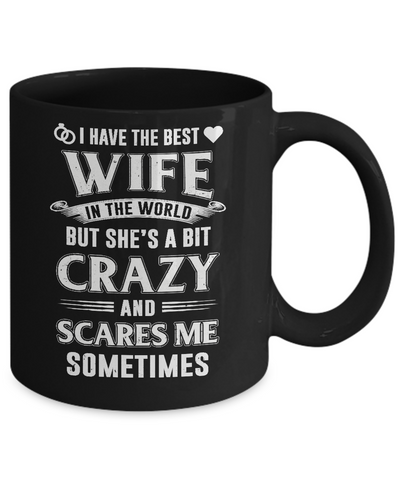 I Have The Best Wife In The World Husband Mug Coffee Mug | Teecentury.com