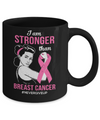 I Am Stronger Than Breast Cancer Awareness Support Mug Coffee Mug | Teecentury.com