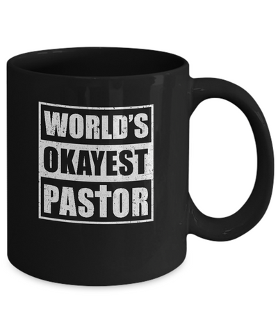 Christian World's Okayest Pastor Mug Coffee Mug | Teecentury.com