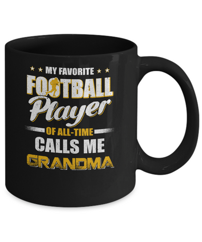 My Favorite Football Player Calls Me Grandma Football Mug Coffee Mug | Teecentury.com