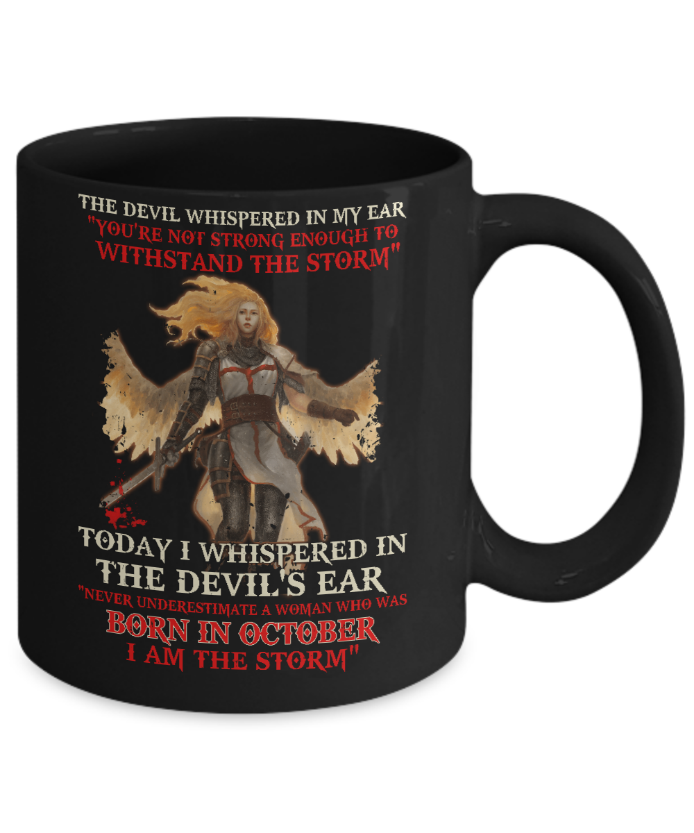 The Devil Whispered A Woman Who Was Born In October The Storm Mug Coffee Mug | Teecentury.com