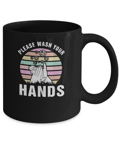 Please Keep Calm And Wash Your Hands Mug Coffee Mug | Teecentury.com