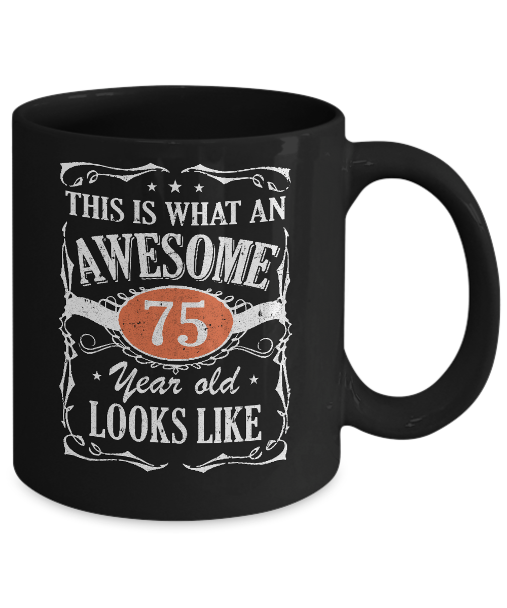 Vintage This Is What An Awesome 75 Year Old 1947 Birthday Mug Coffee Mug | Teecentury.com