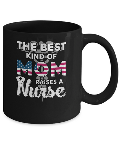 Best Mom Raises A Nurse Mothers Day Gift Mug Coffee Mug | Teecentury.com