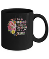 In A World Full Of Grandmas Be A Granny Gifts Floral Flower Mug Coffee Mug | Teecentury.com