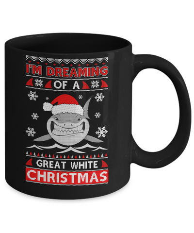 I'm Dreaming Of A Great White Christmas Shark Sweater Mug Coffee Mug | Teecentury.com