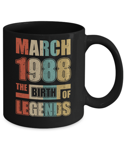 Vintage Retro March 1988 Birth Of Legends 34th Birthday Mug Coffee Mug | Teecentury.com