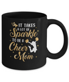 It Takes A Lot Of Sparkle To Be A Cheer Mom Mug Coffee Mug | Teecentury.com