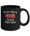 Teacher The One Where We Teach From Home Quarantined Mug Coffee Mug | Teecentury.com