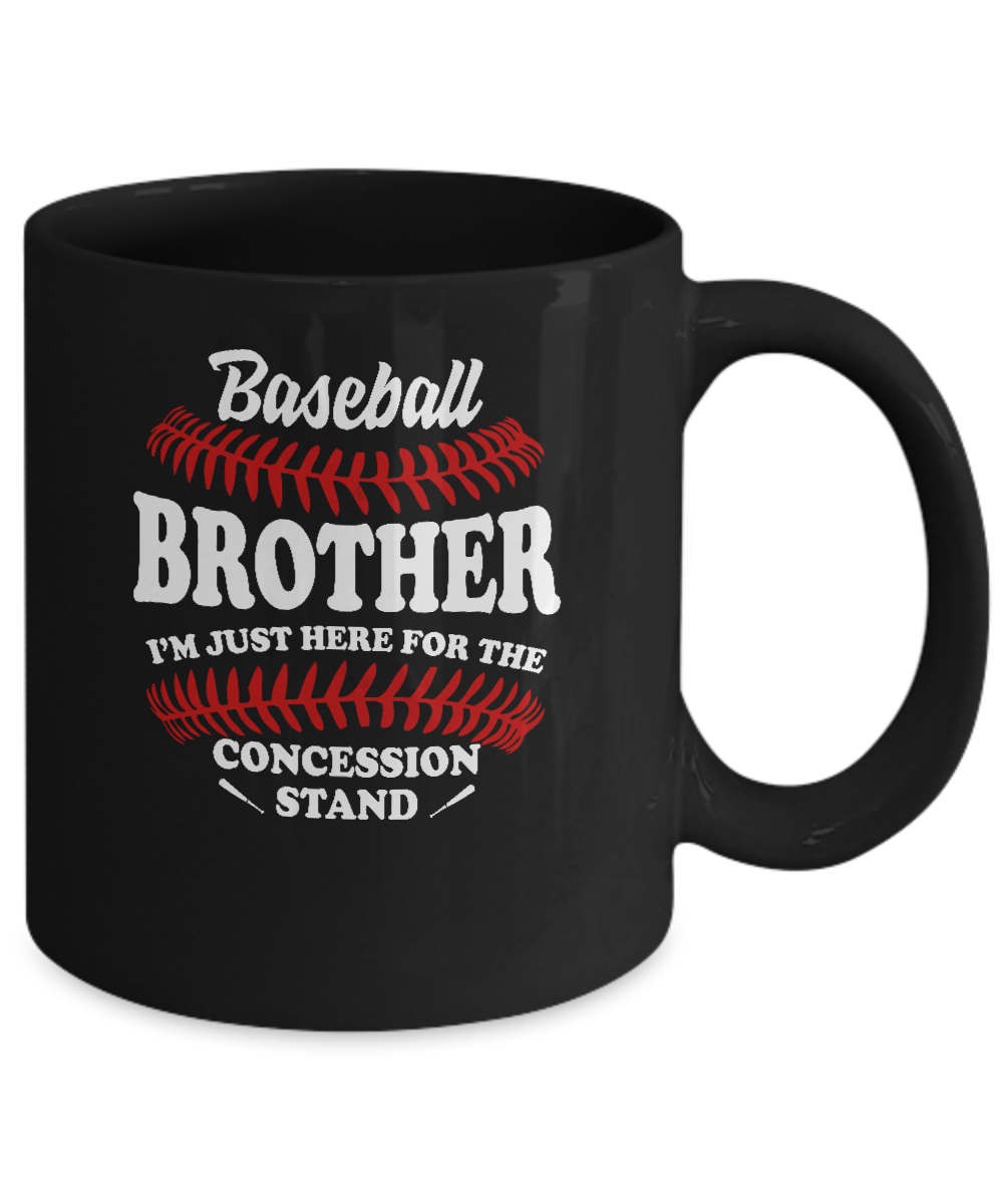 Baseball Brother I'm Just Here For The Concession Stand Mug Coffee Mug | Teecentury.com