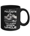My Favorite Tiny Human Calls Me Uncle Mug Coffee Mug | Teecentury.com