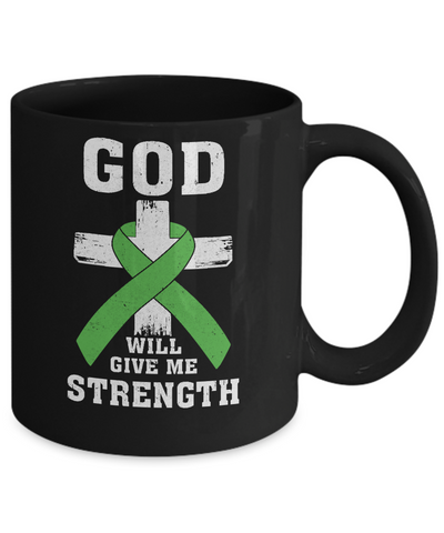 God Will Give Me Strength Green Awareness Ribbon Gift Mug Coffee Mug | Teecentury.com