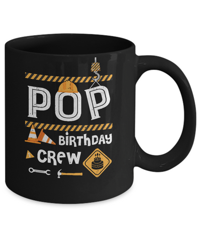 Pop Birthday Crew Construction Birthday Party Gift Mug Coffee Mug | Teecentury.com