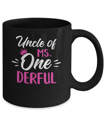 Uncle Of Ms Onederful 1st Birthday Party Costumes Gifts Mug Coffee Mug | Teecentury.com