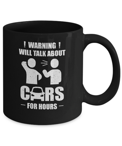 Warning Will Talk About Cars For Hours Mug Coffee Mug | Teecentury.com
