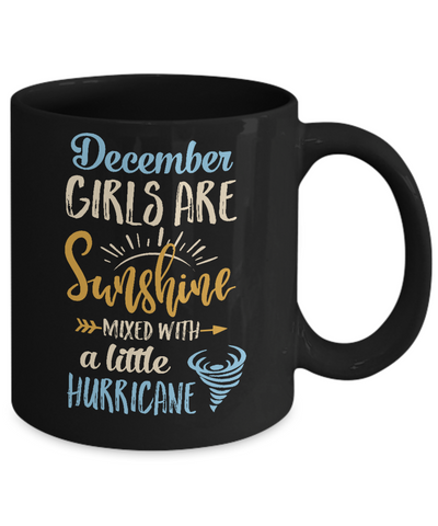 December Girls Birthday Sunshine Mixed Little Hurricane Mug Coffee Mug | Teecentury.com