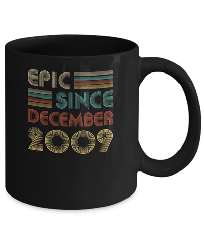 Epic Since December 2009 13th Birthday Gift 13 Yrs Old Mug Coffee Mug | Teecentury.com