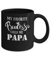 My Favorite Princess Calls Me Papa Mug Coffee Mug | Teecentury.com