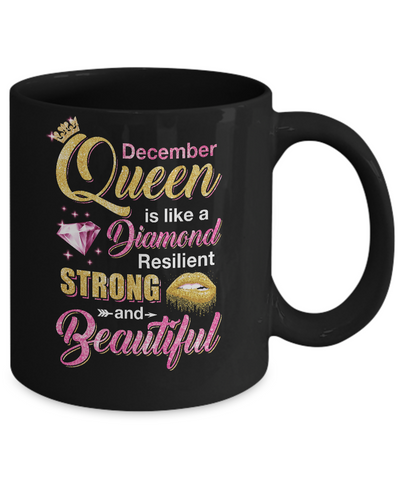 December Girls Queen Is Diamond Strong Beautiful Mug Coffee Mug | Teecentury.com